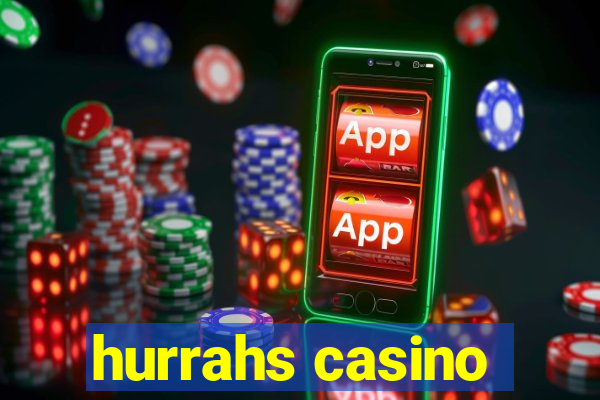 hurrahs casino