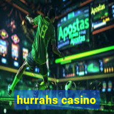 hurrahs casino