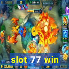 slot 77 win