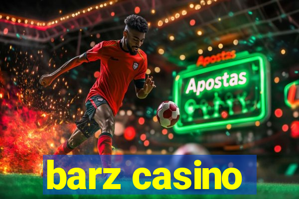 barz casino