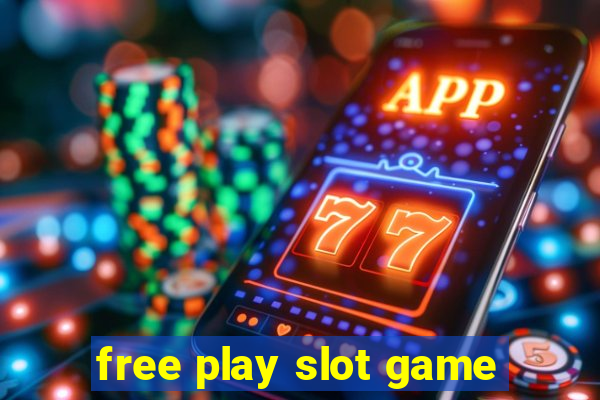 free play slot game