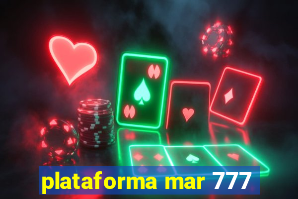 plataforma mar 777