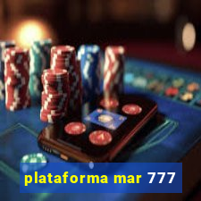 plataforma mar 777