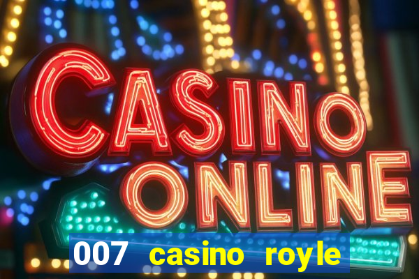 007 casino royle dublado compeltyo