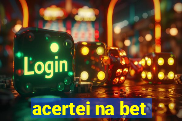 acertei na bet