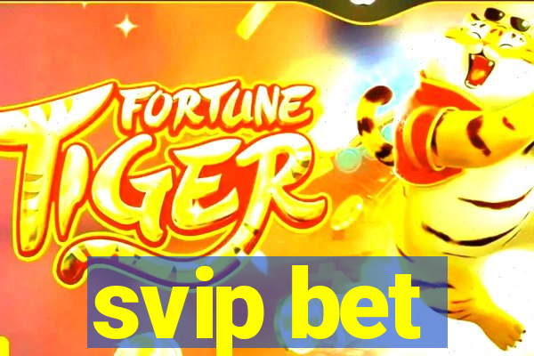 svip bet