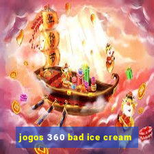 jogos 360 bad ice cream