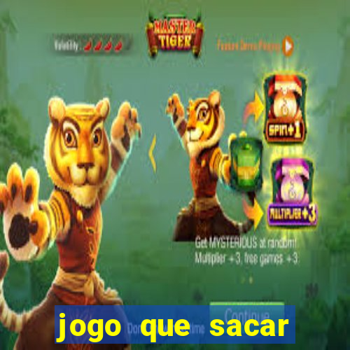 jogo que sacar dinheiro de verdade