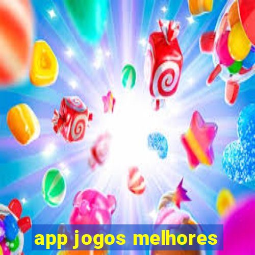 app jogos melhores