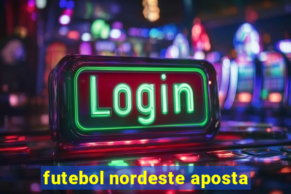 futebol nordeste aposta