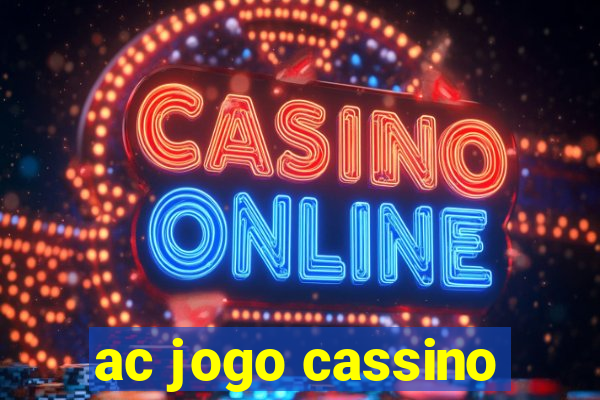 ac jogo cassino