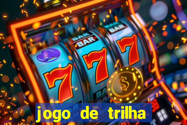 jogo de trilha para imprimir