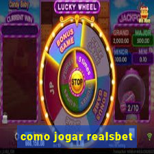 como jogar realsbet