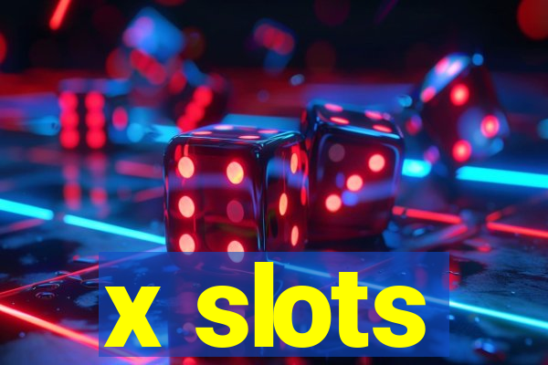 x slots