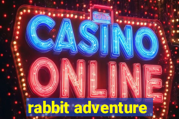 rabbit adventure