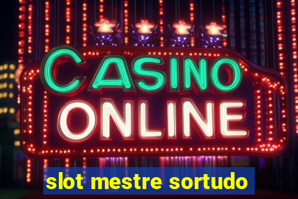 slot mestre sortudo