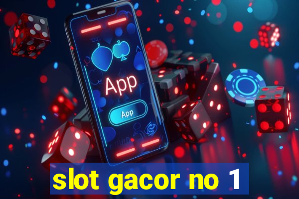 slot gacor no 1