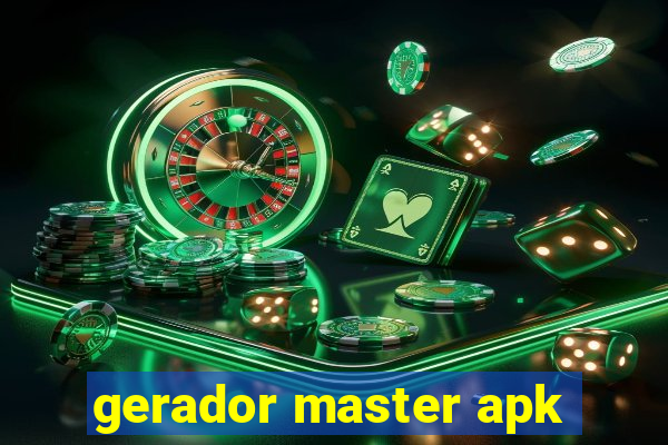 gerador master apk