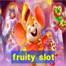 fruity slot