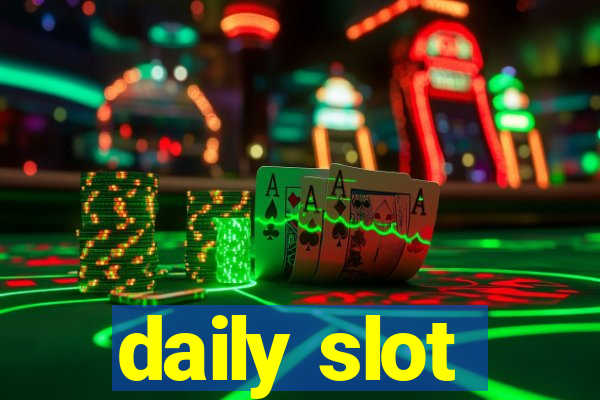 daily slot