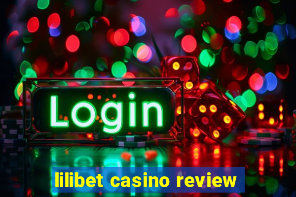 lilibet casino review