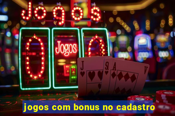 jogos com bonus no cadastro