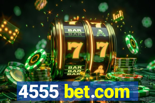 4555 bet.com