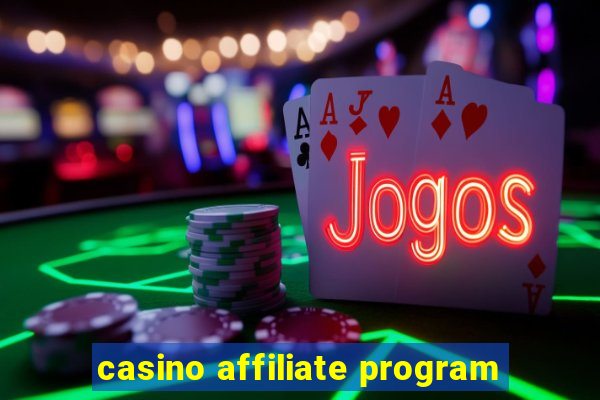 casino affiliate program