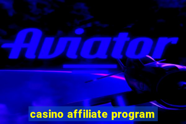 casino affiliate program