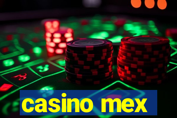 casino mex