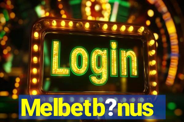 Melbetb?nus