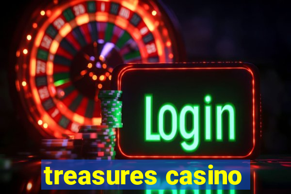 treasures casino