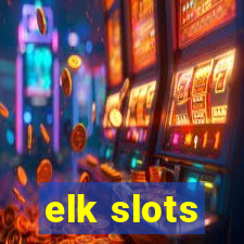 elk slots