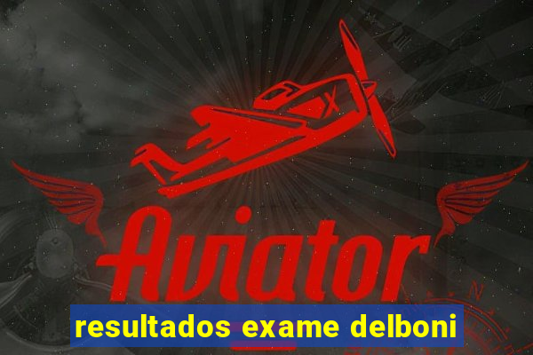 resultados exame delboni