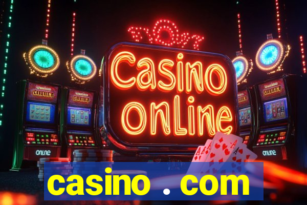 casino . com