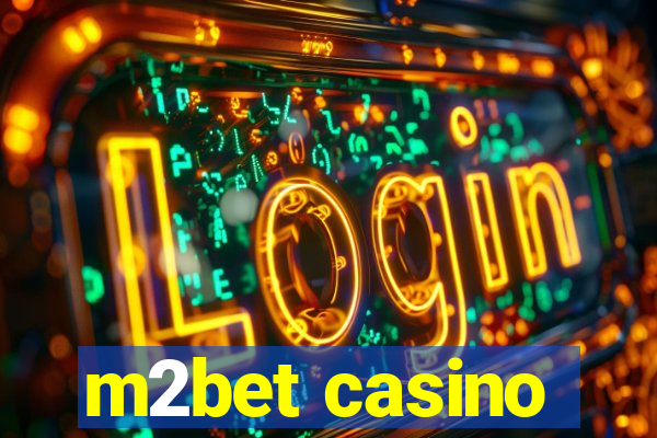 m2bet casino