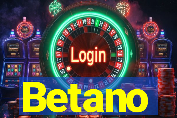 Betano