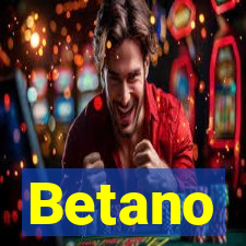 Betano