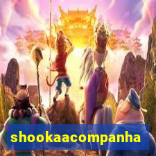 shookaacompanhates