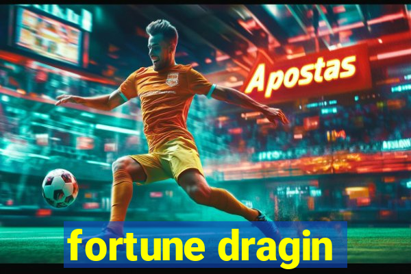 fortune dragin