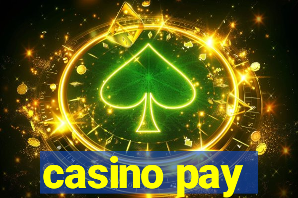 casino pay