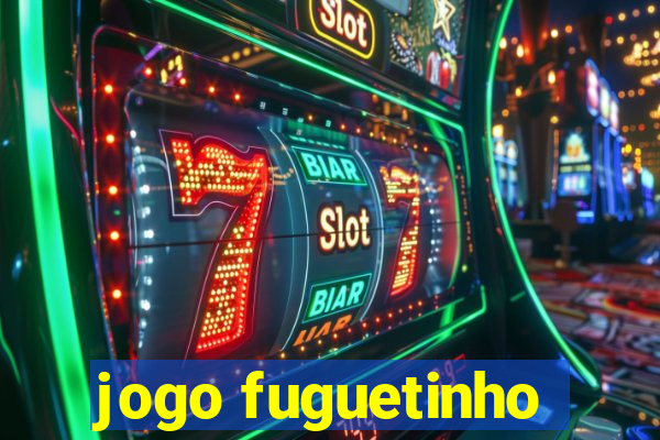 jogo fuguetinho