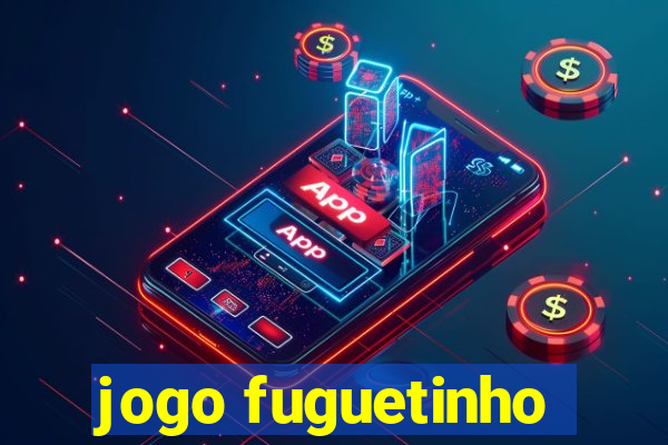 jogo fuguetinho