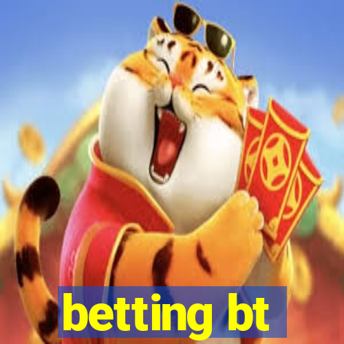 betting bt