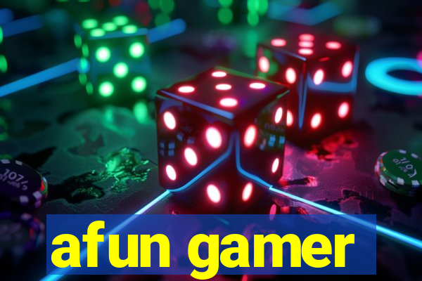 afun gamer