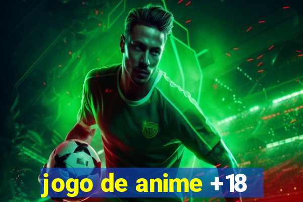 jogo de anime +18