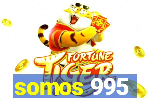 somos 995