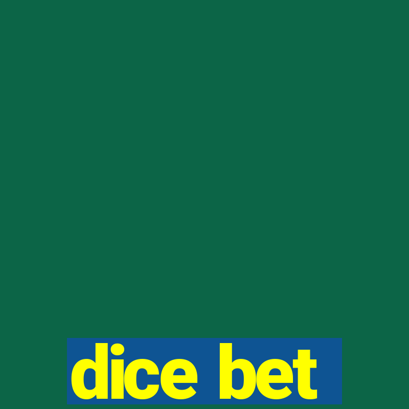 dice bet