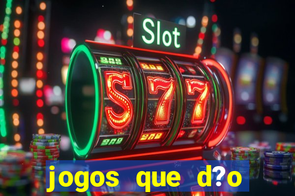 jogos que d?o dinheiro ao se cadastrar