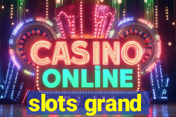 slots grand